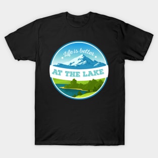 Life Is Better At The Lake T-Shirt